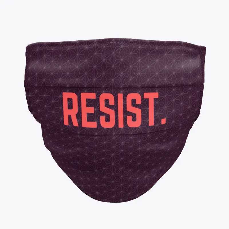 RESIST.