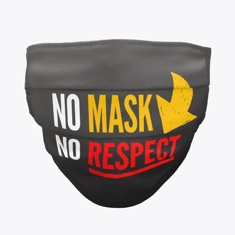 No Mask, No Respect Mask (Black/Red/Yel)